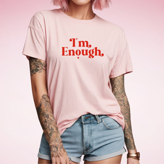 I'm Enough - Pinktage Arts and Crafts